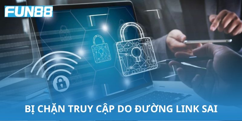 Bị chặn truy cập do đường link sai