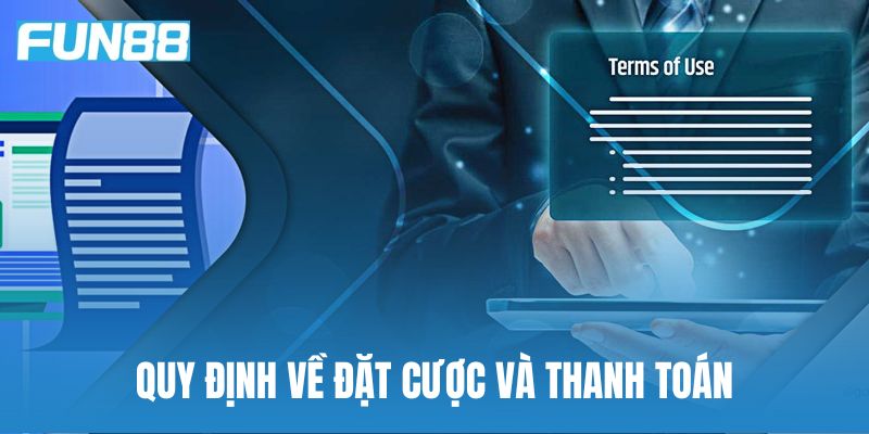 Quy định về đặt cược và thanh toán