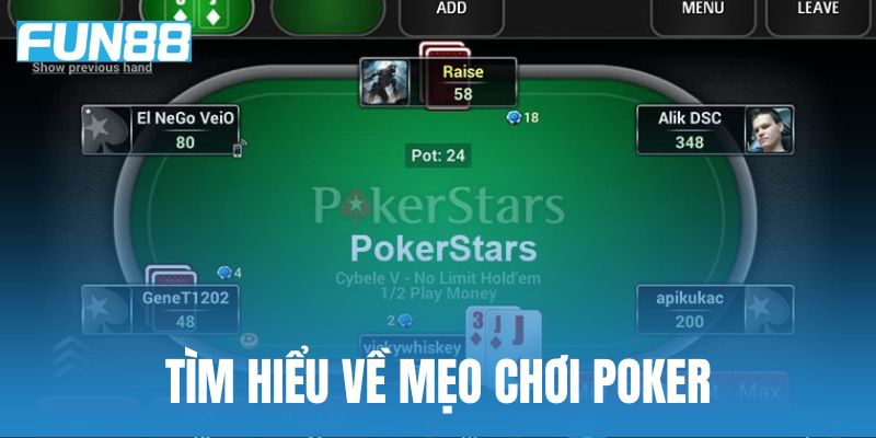 Mẹo chơi poker hiệu quả mà nhiều người áp dụng