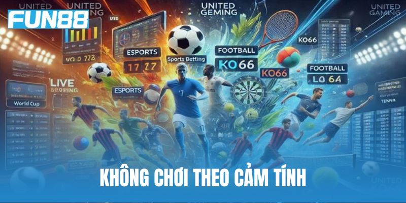 Không chơi theo cảm tính mà hãy phân tích bằng số liệu